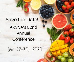 Save the Date! AKSNA's 52nd Annual Conference, January 27 - 30, 2020