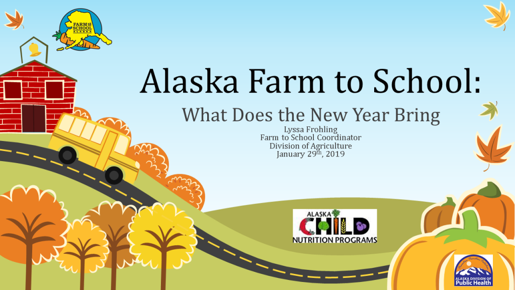 Alaska Farm to School: What Does the New Year Bring, Lyssa Frohling