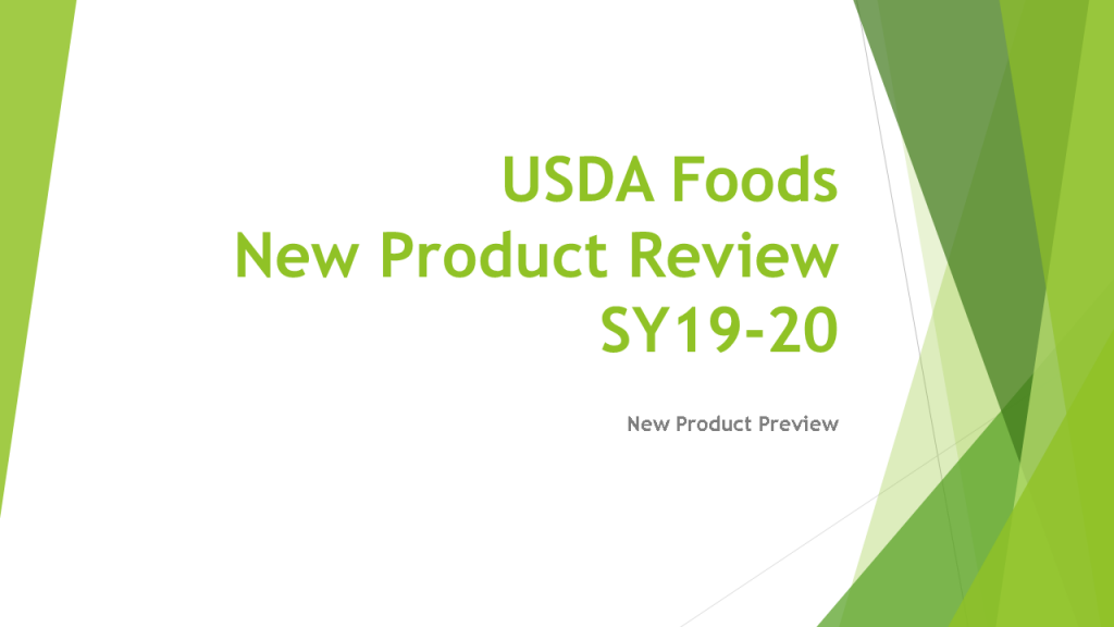 USDA Foods, New Product Review, SY19-20