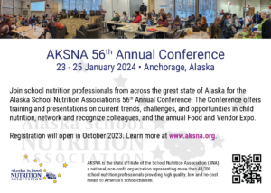 Save the Date: AKSNA 56th Annual Conference is 23 - 25 January 2024 in Anchorage, Alaska. Registration will open in October 2023.